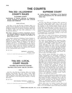 7018  THE COURTS Title 252—ALLEGHENY COUNTY RULES ALLEGHENY COUNTY