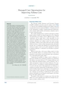 n  report  n  Managed Care Opportunities for Improving Asthma Care Jonathan D. Campbell, PhD Improving Asthma Care