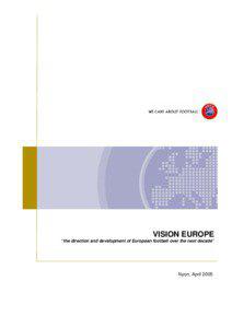 VISION EUROPE “the direction and development of European football over the next decade”