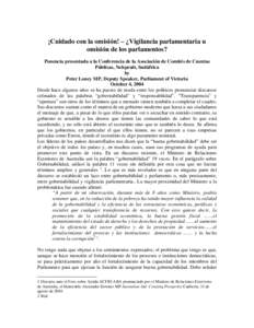 ¡Cuidado con la omisión! – ¿Vigilancia parlamentaria u omisión de los parlamentos? Ponencia presentada a la Conferencia de la Asociación de Comités de Cuentas Públicas, Nelspruit, Sudáfrica by Peter Loney MP, D