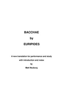 BACCHAE by EURIPIDES A new translation for performance and study with introduction and notes