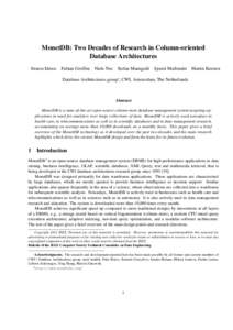 MonetDB: Two Decades of Research in Column-oriented Database Architectures Stratos Idreos