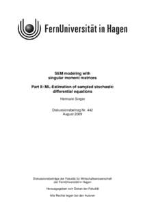 SEM modeling with singular moment matrices Part II: ML-Estimation of sampled stochastic differential equations