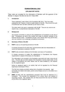 FOUNDATIONS BILL 2010 EXPLANATORY NOTES These notes are circulated for the information of Members with the approval of the Member in charge of the Bill, the Hon W E Teare MHK. 1.