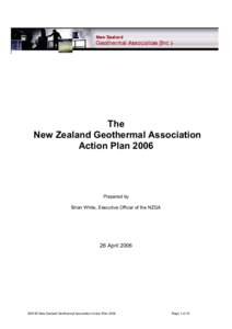 The New Zealand Geothermal Association Action Plan 2006 Prepared by Brian White, Executive Officer of the NZGA