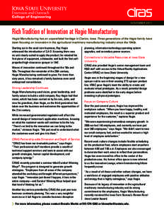 NOVEMBER[removed]Rich Tradition of Innovation at Hagie Manufacturing Hagie Manufacturing has an unparalleled heritage in Clarion, Iowa. Three generations of the Hagie family have been focusing on innovation in the agricult