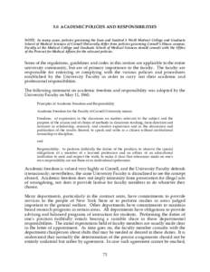 5.0 ACADEMIC POLICIES AND RESPONSIBILITIES NOTE: In many cases, policies governing the Joan and Sanford I. Weill Medical College and Graduate School of Medical Sciences of Cornell University differ from policies governin