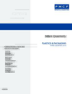 Top News in PLASTICS AND PACKAGING M&A Quarterly PLASTICS & PACKAGING For additional information or inquiries, please
