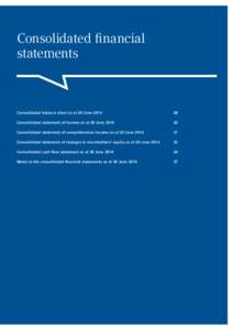 Consolidated financial statements Consolidated balance sheet as at 30 June 2014  28