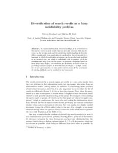 Diversification of search results as a fuzzy satisfiability problem Steven Schockaert and Martine De Cock Dept. of Applied Mathematics and Computer Science, Ghent University, Belgium {steven.schockaert,martine.decock}@ug