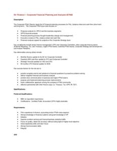 Dir Finance I - Corporate Financial Planning and Analysis[removed]Description The Corporate FP&A Director leads the HP financial planning processes for P&L, balance sheet and cash flow (short-term and long-term). The Corp