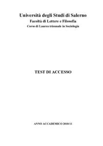 Università degli Studi di Salerno Facoltà di Lettere e Filosofia Corso di Laurea triennale in Sociologia TEST DI ACCESSO