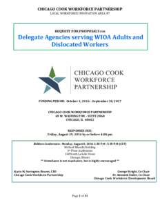 CHICAGO COOK WORKFORCE PARTNERSHIP LOCAL WORKFORCE INNOVATION AREA #7 REQUEST FOR PROPOSALS FOR  Delegate Agencies serving WIOA Adults and