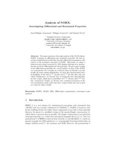 Analysis of NORX: Investigating Differential and Rotational Properties Jean-Philippe Aumasson1 , Philipp Jovanovic2 , and Samuel Neves3 1  Kudelski Security, Switzerland