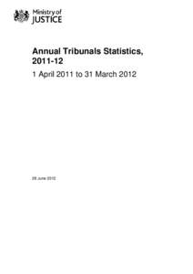 Annual Tribunals Statistics - 1 April 2011 to 31 March 2012