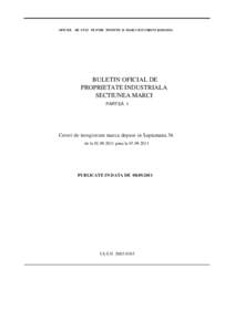 OFICIUL DE STAT PE NTRU INVENTII SI MARCI BUCURESTI ROMANIA  BULETIN OFICIAL DE PROPRIETATE INDUSTRIALA SECTIUNEA MARCI PARTEA I