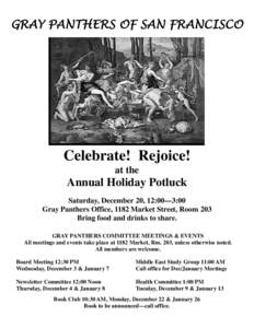 GRAY PANTHERS OF SAN FRANCISCO  Celebrate! Rejoice! at the  Annual Holiday Potluck