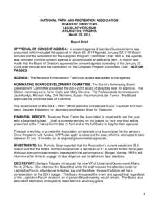 NATIONAL PARK AND RECREATION ASSOCIATION BOARD OF DIRECTORS LEGISLATIVE FORUM ARLINGTON, VIRGINIA March 25, 2014 Board Brief