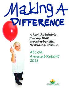 A healthy lifestyle journey that provides benefits that last a lifetime.  ALCOA