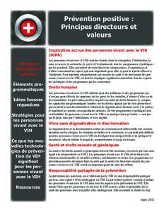 Prévention positive : Principes directeurs et valeurs Implication accrue des personnes vivant avec le VIH (GIPA)