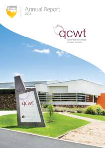 Annual Report 2013 Contents About QCWT
