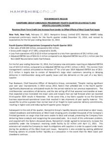 FOR IMMEDIATE RELEASE HAMPSHIRE GROUP ANNOUNCES PRELIMINARY FOURTH QUARTER 2014 RESULTS AND UPDATES 2014 EXPECTATIONS Receives Short-Term Credit Line Increase from Lender to Offset Effects of West Coast Port Issues New Y