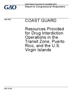 United States Coast Guard / Military / Joint Interagency Task Force South / Rescue / Crime in Puerto Rico / United States Southern Command / Puerto Rico Police / Puerto Rico National Guard / Missions of the United States Coast Guard / Military organization / Deployable Operations Group / Law Enforcement Detachments