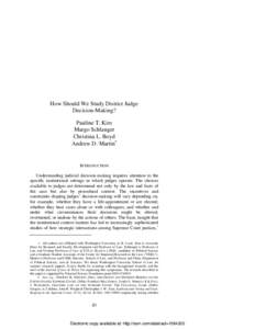 How Should We Study District Judge Decision-Making? Pauline T. Kim Margo Schlanger Christina L. Boyd Andrew D. Martin∗