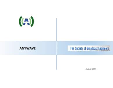 Microsoft PowerPoint - Anywave SBE Presentation 2014-4pdf
