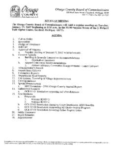 January 9, 2007 The Regular meeting of the Otsego County Board of Commissioners was held in the MultiPurpose Room of the J. Richard Yuill Alpine Center. The meeting was called to order at 9:31 a.m. by Chairman Glasser. 