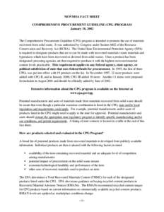 NEWMOA FACT SHEET COMPREHENSIVE PROCUREMENT GUIDELINE (CPG) PROGRAM January 18, 2002 The Comprehensive Procurement Guideline (CPG) program is intended to promote the use of materials recovered from solid waste. It was au