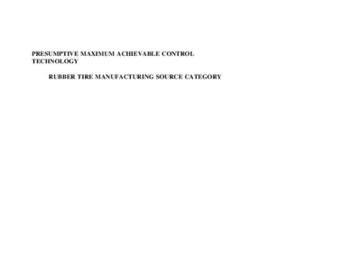 United States Environmental Protection Agency / Emission standards / Air pollution in the United States / Air dispersion modeling / Tires / Goodyear Tire and Rubber Company / National Emissions Standards for Hazardous Air Pollutants / Tire / Clean Air Act / Air pollution / Pollution / Atmosphere