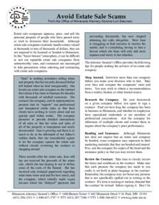 Avoid Estate Sale Scams  From the Office of Minnesota Attorney General Lori Swanson Estate sale companies appraise, price, and sell the personal property of people who have passed away