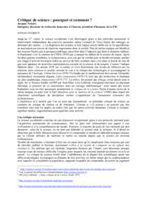 Critique de science : pourquoi et comment ? Jacques Testart, biologiste, directeur de recherche honoraire à l’inserm, président d’honneur de la FSC sciences-critiques.fr Jusqu’au 17° siècle, la science occident