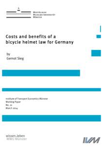 Costs and benefits of a bicycle helmet law for Germany by Gernot Sieg  Institute of Transport Economics Münster