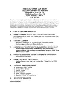 REGIONAL WATER AUTHORITY EXECUTIVE COMMITTEE AGENDA September 25, 2013; 8:30 a.m[removed]Birdcage Street, Suite 110 Citrus Heights, CA[removed]7692