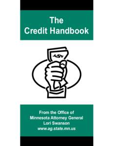 The Credit Handbook From the Office of Minnesota Attorney General Lori Swanson