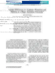 THE ECONOMIC RECORD, VOL. 88, NO. 282, SEPTEMBER, 2012, 407–424  Gender Differences in Academic Promotion and Mobility at a Major Australian University* SHULAMIT KAHN Boston University School of Management, Boston, Mas