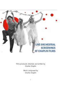 LIVE ORCHESTRAL SCREENINGS OF CHAPLIN FILMS