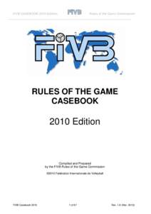 FIVB CASEBOOK-2010 Edition  Rules of the Game Commission RULES OF THE GAME CASEBOOK