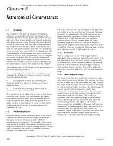 This chapter is an excerpt from Principles of Planetary Biology, by Tom E. Morris.  Chapter 5 Astronomical Circumstances 5.1