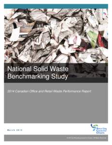 National Solid Waste Benchmarking Study 2014 Canadian Office and Retail Waste Performance Report March 2015