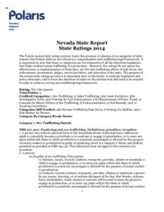 Nevada State Report State Ratings 2014 The Polaris annual state ratings process tracks the presence or absence of 10 categories of state statutes that Polaris believes are critical to a comprehensive anti-trafficking leg