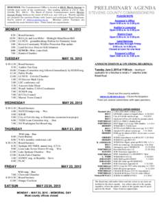 REMINDER: The Commissioners’ Office is located at 230 E. Birch Avenue in Colville (just south of the courthouse). Our mailing address is 215 S. Oak; Colville, WAThe Board of County Commissioners meets Monday th