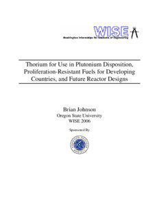 Thorium for Use in Plutonium Disposition, Proliferation-Resistant Fuels for Developing Countries, and Future Reactor Designs