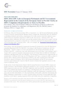 EPC Newsletter Issue 21 January 2014 FOCUS: SEPA MIGRATION SEPA 2014: EPC Calls on European Parliament and EU Governments Represented in the Council of the European Union to Provide Clarity on SEPA Compliance Requirement