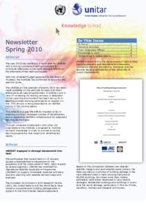 Newsletter Spring 2010 Editorial The year 2010 has started at a rapid pace for UNITAR with a strong involvement and commitment to contribute effectively in the early recovery efforts in