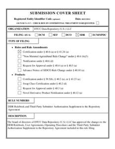 SUBMISSION COVER SHEET Registered Entity Identifier Code (optional) Date: [removed]I M P O R T A N T : CHECK BOX IF CONFIDENTIAL TREATMENT IS REQUESTED.