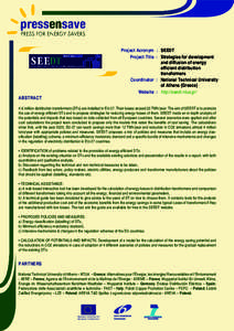 Project Acronym : SEEDT Project Title : Strategies for development and diffusion of energy efficient distribution transformers Coordinator : National Technical University