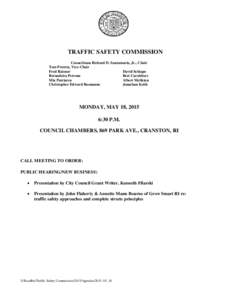 TRAFFIC SAFETY COMMISSION Councilman Richard D. Santamaria, Jr., Chair Tom Perotta, Vice-Chair Fred Raisner David Schiapo Bernadetta Petrone